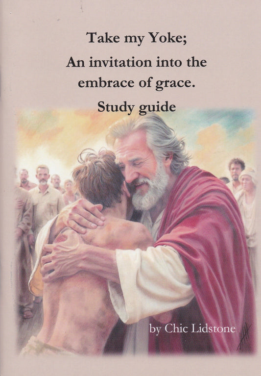 Take My Yoke - A study guide for small groups